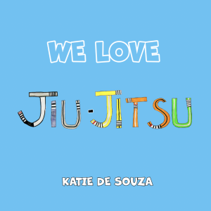 We Love Jiu-Jitsu Book