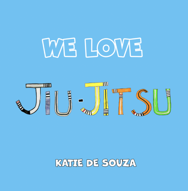 We Love Jiu-Jitsu Book